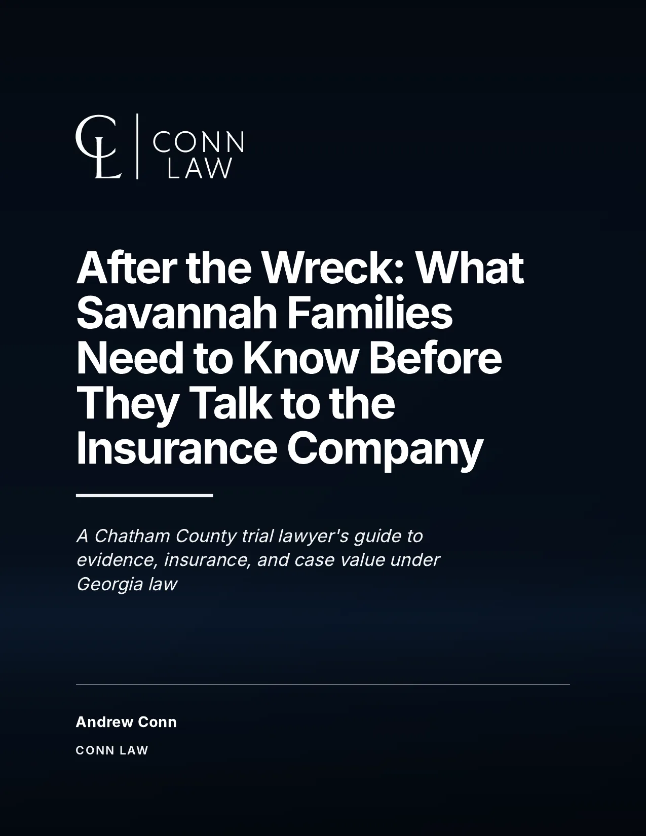 Cover of After the Wreck: What Savannah Families Need to Know Before They Talk to the Insurance Company, by Andrew Conn